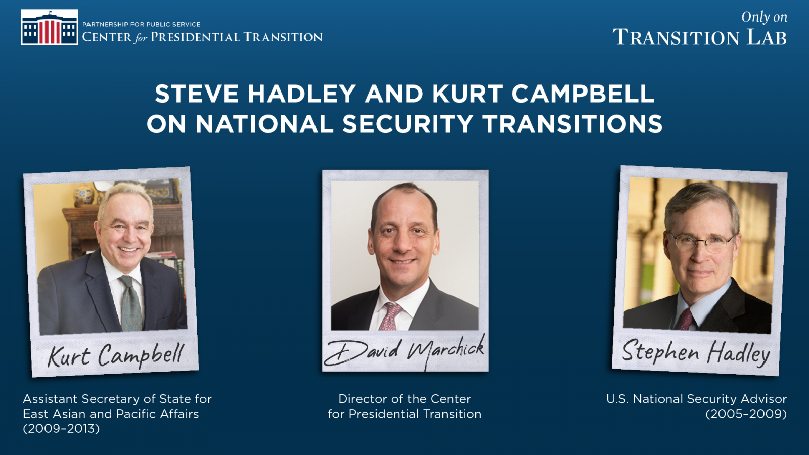 Stephen Hadley And Kurt Campbell On National Security Transitions ...